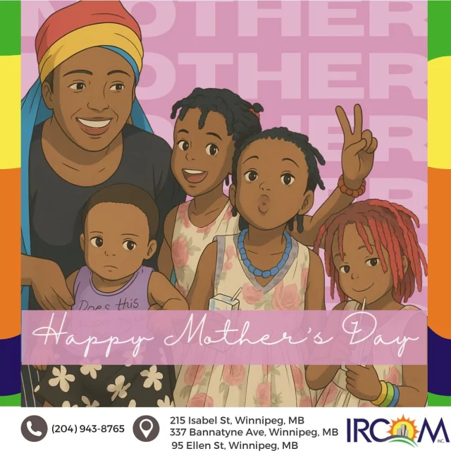 To all the mothers in our IRCOM family—thank you.
Your strength, care, and resilience are woven into the fabric of our community.
Today, we recognize everything you do, often quietly and without pause.
You are the heart of our homes, the foundation of our families.
Happy Mother’s Day.❤️
#IRCOM #CommunityCare #MothersDay2025 #StrongMoms #NewcomerVoices #WinnipegCommunity #togetherwethrive