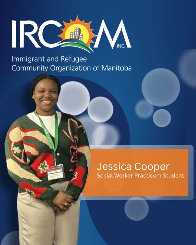 Meet Jessica Cooper – Social Work Practicum Student. 
Jessica is currently studying Social Work at the University of Manitoba. As an immigrant herself, she brings a deep understanding of the challenges newcomers face when settling into a new country. Her goal is to support others by helping them access resources, build connections, and find a sense of belonging, especially when family is far away.
Through her practicum at IRCOM, Jessica hopes to learn how to create safe, welcoming spaces for newcomers and carry those lessons into her future work in social services.
#IRCOM #SocialWork #PracticumStudent #NewcomerSupport #CommunityBuilding #Winnipeg #SocialImpact #Manitoba