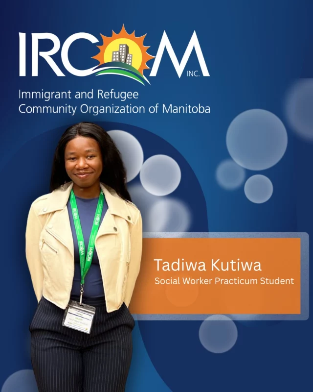 Meet Tadiwa Kutiwa – Social Work Practicum Student at IRCOM
Tadiwa is currently studying Social Work at the University of Manitoba. Having arrived in Canada on her own, she understands firsthand the challenges that come with settling in a new country without family support.
After learning about IRCOM’s mission, Tadiwa felt inspired to join a team that helps newcomers find their footing and build a sense of belonging. She hopes to apply what she’s learning in school to real-world experiences at IRCOM, especially when it comes to addressing policies and systems that don’t always serve immigrants the way they should.
#IRCOM #SocialWork #PracticumStudent #CommunitySupport #NewcomerJourney #SocialImpact #Winnipeg #Manitoba