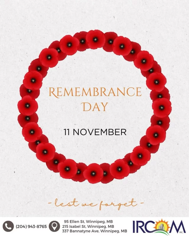 In honour of Remembrance Day, our office is closed today. We remember the courage, sacrifice, and hope of those who served.

We’ll reopen on the next business day.

#RemembranceDay #LestWeForget #IRCOMCommunity #Winnipeg #HonourAndRemember #RemembranceDay2025