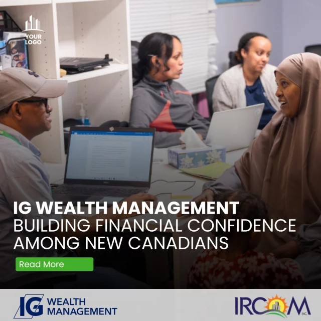 Building confidence around money can change how families settle and thrive. Our partnership with IG Wealth Management is helping newcomers strengthen their budgeting, saving, and long-term planning skills, leading to real improvements in their financial well-being.

Read more in the link in the bio.

#FinancialConfidence #IRCOM #NewCanadians #CommunitySupport