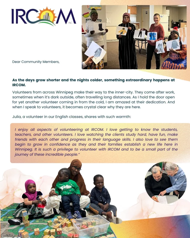 As winter settles in, we’re reminded how powerful community can be. Every day at IRCOM, volunteers, students, children, and families come together to learn, connect, and build new beginnings. Your support is what makes these moments possible.

A holiday gift helps newcomer families find stability, learn English, access vital programs, and feel a sense of belonging during a season that can feel especially heavy when you’re far from home.

If you’re able, consider supporting IRCOM this season. Scan the QR or donate at ircom.ca/donate. Your gift brings warmth, hope, and opportunity to newcomer families.

#IRCOM #HolidayGiving #CommunityOfHope #SupportNewcomers #GiveWarmth #winnipegcommunity