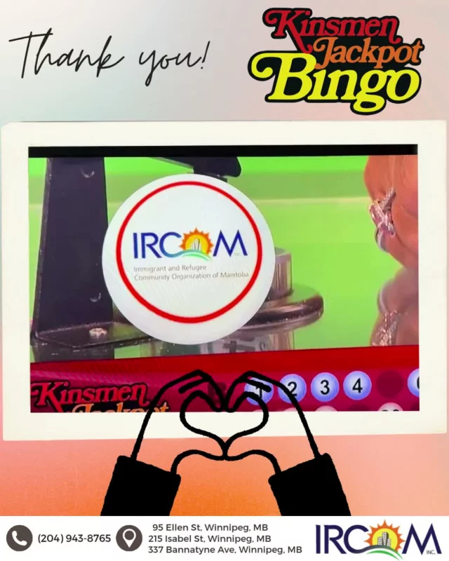 Thank You, Kinsmen!

A heartfelt thank you to the Kinsmen Jackpot Bingo team for featuring IRCOM as the featured charity during the Saturday, October 17, 2026 broadcast. We are grateful for the opportunity to share our mission with the community and raise awareness and support for newcomer families in Winnipeg.

There is still plenty of excitement ahead, with a jackpot of more than $540,000 on the line! The next Kinsmen Jackpot Bingo game takes place on October 31, 2026, and every bingo card purchased throughout October is in support of IRCOM.

IRCOM will receive a portion of every card sold, making each purchase a meaningful investment in building a welcoming community where newcomer families can thrive.

Learn more and purchase your bingo cards here:
https://www.kinsmenjackpotbingo.com/

Thank you to the Kinsmen, all the players, and everyone who continues to support IRCOM. 💙

Kinsmen Jackpot Bingo 
@kinsmenjackpotbingo 

#KinsmenJackpotBingo #IRCOM #CommunitySupport #WelcomeBeginsHere #winnipeg
